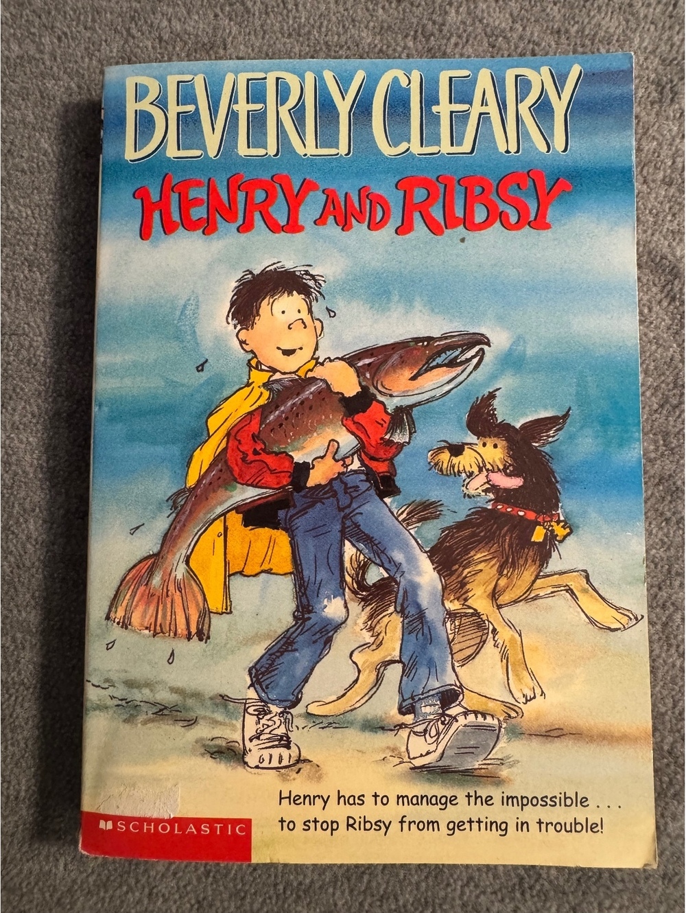 Henry and Ribsy by Beverly Cleary Scholastic